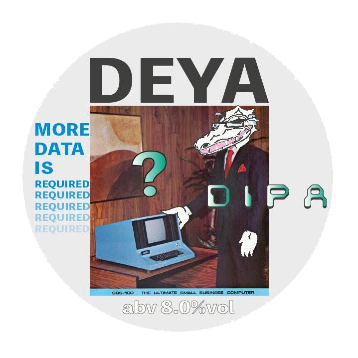 More Data Is Required - Deya Brewing - DIPA, 8%, 500ml Can