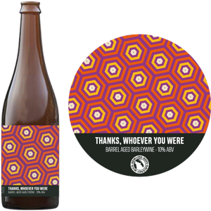 Thanks, Whoever You Were - Howling Hops - Barrel Aged Barley Wine, 10%, 750ml Sharing Beer Bottle