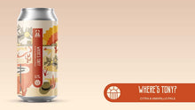 Load image into Gallery viewer, Where's Tony? - Brew York - Citra &amp; Amarillo Pale Ale, 5.1%, 440ml Can
