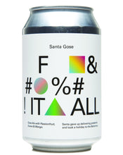 Load image into Gallery viewer, Santa Gose F&amp;#%! It All 2.0 - To Øl - Gose Ale with Passionfruit Guava &amp; Mango, 4%, 330ml Can

