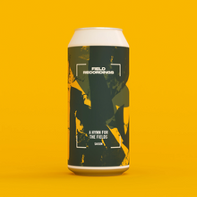 Load image into Gallery viewer, A Hymn For The Fields - North Brewing Co X Field Recordings - Saison, 8%, 440ml Can
